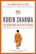 The Monk Who Sold His Ferrari: A Remarkable Story About Living Your Dreams