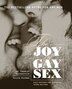 The Joy Of Gay Sex: Fully Revised and Expanded Third Edition