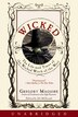 Wicked (Unabridged): Life And Times Of The Wicked Witch Of The West: The Life and Times of the Wicked Witch of the West