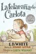 Charlotte's Web (Spanish Edition): La telarana de Carlota