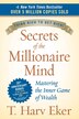 Secrets of the Millionaire Mind: Mastering the Inner Game of Wealth