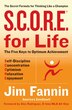 S.C.O.R.E. For Life: The Secret Formula for Thinking like a Champion
