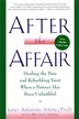 After The Affair: Healing the Pain and Rebuilding Trust When a Partner Has Been Unfaithful