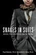 Snakes In Suits: When Psychopaths Go to Work
