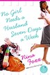 No Girl Need A Husband Seven Days A Week