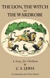 Lion, The Witch And The Wardrobe: A Celebration Of The First Editon