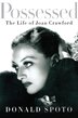 BOOK: Possessed: The Life of Joan Crawford