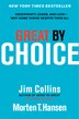 Great by Choice: Uncertainty, Chaos, and Luck…