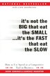 It's Not The Big That Eat The Small...It's The Fast That Eat The Slow: How to Use Speed as a Competitive Tool in Business