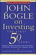 John Bogle on Investing: The First 50 Years
