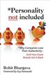 Personality Not Included: Why Companies Lose Their Authenticity And How Great Brands Get it Back, Foreword by Guy Kawasaki: Why Companies Lose Their…