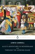 Penguin Classics Alices Adventures In Wonderland Through The Look