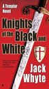 Knights Of The Black And White: Templar Trilogy 1