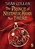 The Prince Of Neither Here Nor There