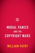 Moral Panics and the Copyright Wars
