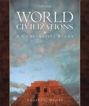 World Civilizations: A Comparative Study