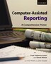 Computer-assisted Reporting: A Comprehensive Primer