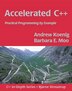 Accelerated C++: Practical Programming By Example