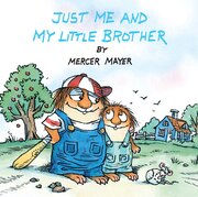 Just Me And My Little Brother (little Critter)