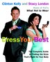 Dress Your Best: The Complete Guide To Finding The Style That's Right For Your Body