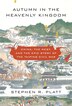 Autumn In The Heavenly Kingdom: China, The West…