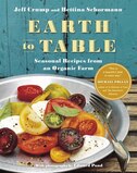 Earth To Table: Seasonal Recipes From An Organic Farm