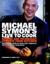 Michael Symon's Live To Cook: Recipes And Techniques To Rock Your Kitchen