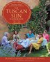 The Tuscan Sun Cookbook: Recipes From Our Italian Kitchen