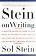 Stein On Writing: A Master Editor of Some of the Most Successful Writers of Our Century Shares His Craft Techniques a