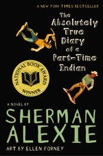 The Absolutely True Diary Of A Part-time Indian