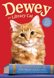 Dewey The Library Cat: A True Story