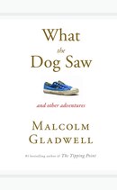 What The Dog Saw: And Other Adventures