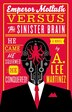 Emperor Mollusk Versus The Sinister Brain