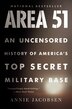 Area 51: An Uncensored History Of America's Top Secret Military Base