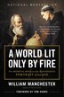 A World Lit Only by Fire: The Medieval Mind and…