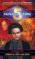 Babylon 5: Armies of Light and Dark: Legions Of Fire: Book Ii