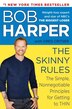 The Skinny Rules: The Simple, Nonnegotiable Principles For Getting To Thin