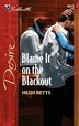 Blame It On The Blackout