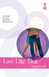 Love Like That