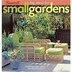 Big Ideas For Small Gardens: Featuring Dave Egbert's Garden Notebook