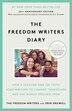 The Freedom Writers Diary: How A Teacher And 150 Teens Used Writing To Change Themselves And The World Around Them