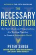 The Necessary Revolution: Working Together To Create A Sustainable World
