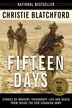 BOOK: Fifteen Days: Stories Of Bravery, Friendship…