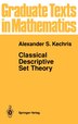 Classical Descriptive Set Theory: CLASSICAL DESCRIPTIVE SET THEO