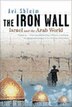 Iron Wall: Israel and the Arab World