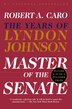 BOOK: Master of the Senate: The Years Of Lyndon Johnson…