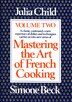 Mastering The Art Of French Cooking, Volume 2