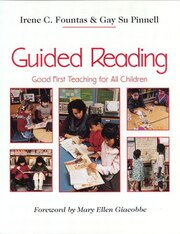 Guided Reading: Good First Teaching For All Children