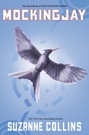Mockingjay: The Final Book of the Hunger Games