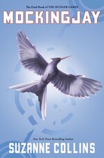 Mockingjay: The Final Book of the Hunger Games